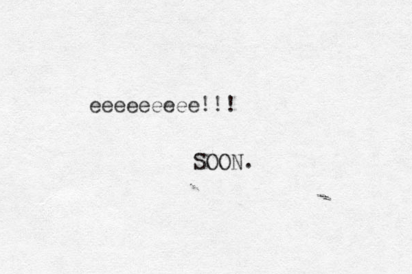eeeeeeeee!!! SOON.