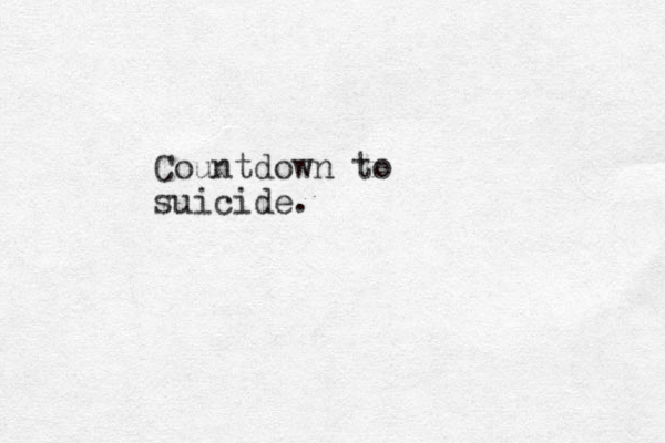 Countdown to suicide. 