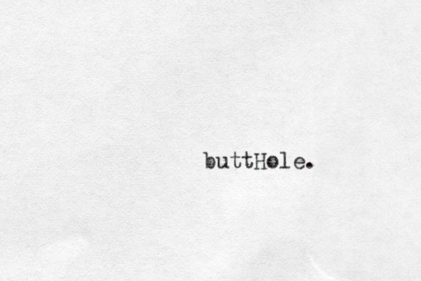 buttHole.
