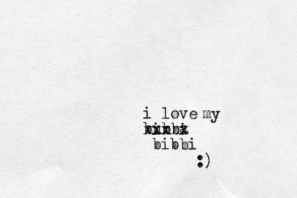 i love bubba my :) inbi zxxxx x bibbi 