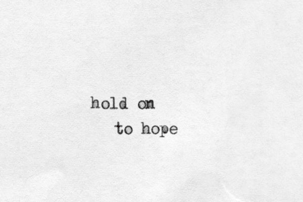 hold on to hope