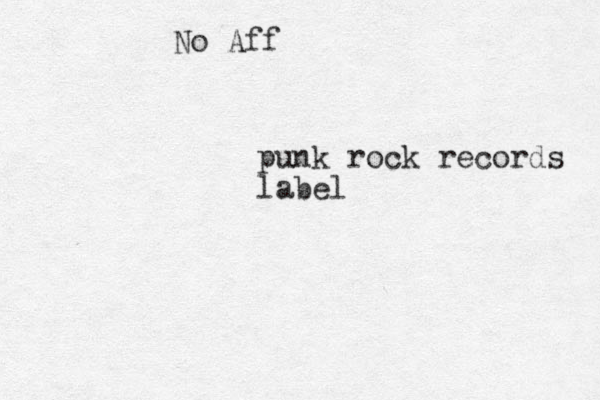 punk rock records label No Aff