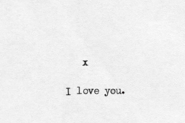 x I love you.