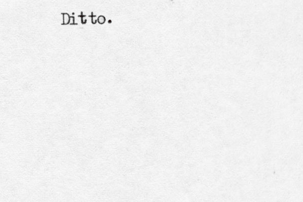 Ditto.