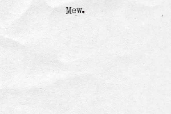 Mew.