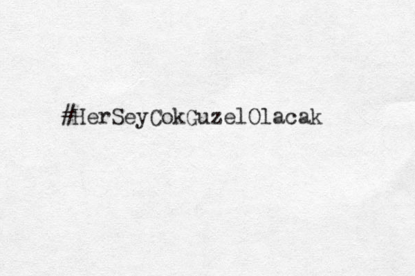#HerSeyCokGuzelOlacak