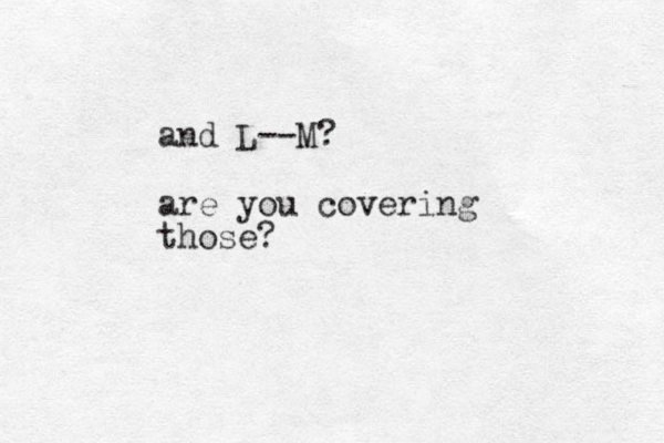 and L--M? are you covering those?