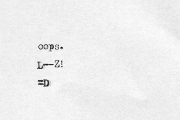 oops. L--Z! =D