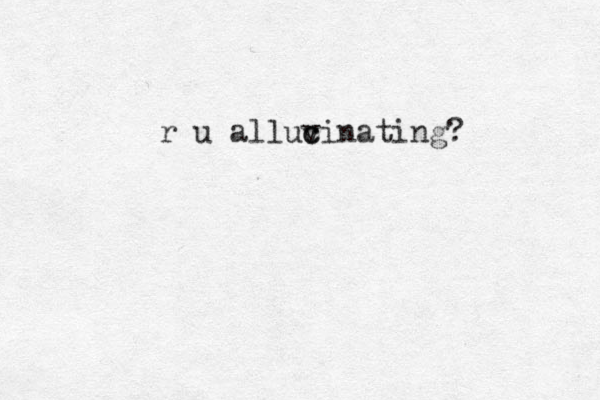 r u alluvinating c c ?