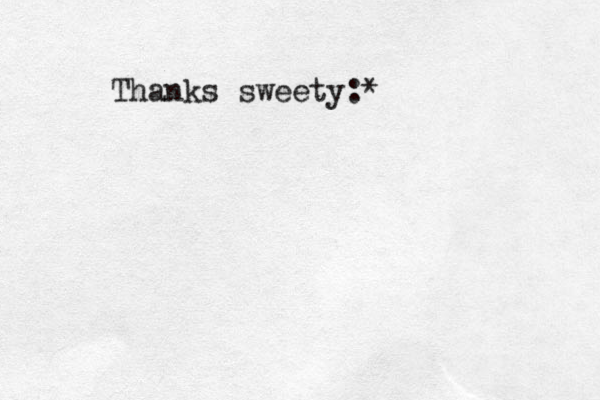 Thanks sweety:* 
