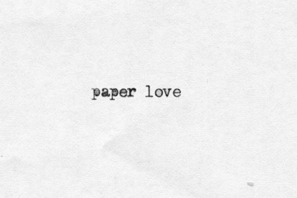 paper love