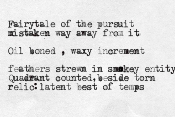 Fairytale of the pursuit mistaken way away from it Oil boned , waxy increment feathers strewn in smm okey entity Quadrant counted beside torn relic latent best of temps , :