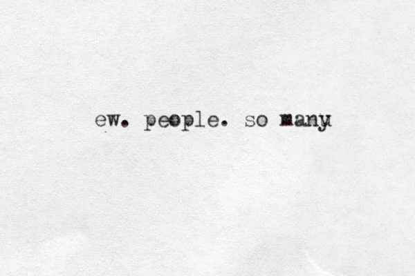 ew . people. so manu y