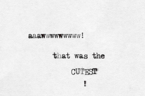 aaawwwwwwwww! that was the U C TEST ! 
