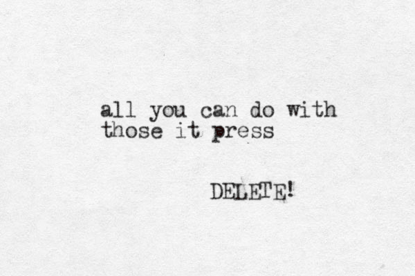 all you can do with those it press DELETE!