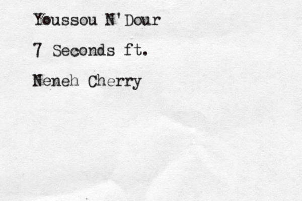 Youssou N'Dour 7 Seconds ft. Neneh Cherry