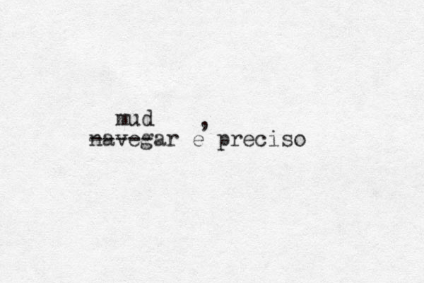 navegar e preciso , ----- mud 