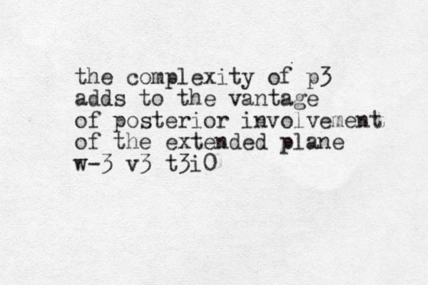 the complexity of p3 adds to the vantage of posterior involvement of the extended plane w-3 v3 t3i0