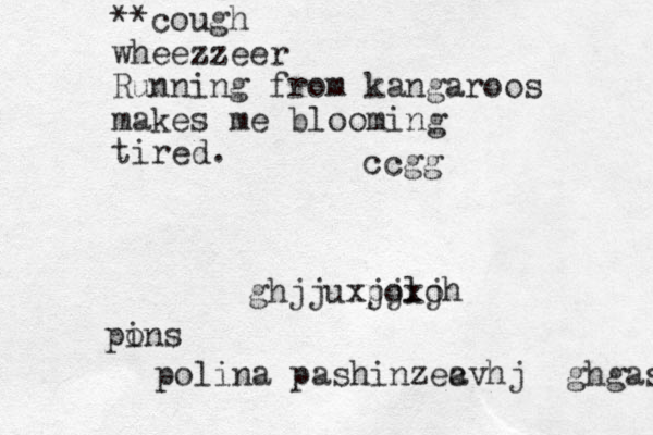 **cough wheezzeer Running from kangaroos makes me blooming tired. ghjjuxjjxjh polo po ins polina pashinzec avhj ghgass ccgg 