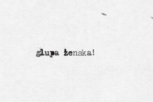 glupa zenska ' !