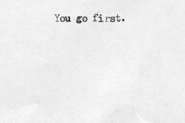 You go first.