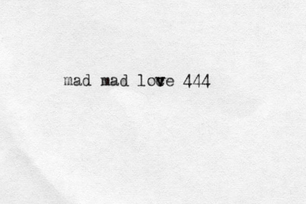 mad mad loce 444 v v 
