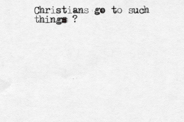 Christians go to such things ? 