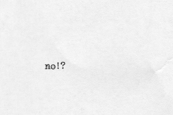 no!?