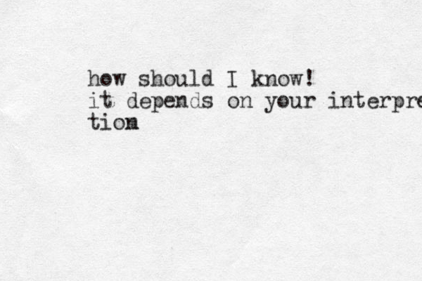 how should I know! it depends on your interpreta tiom n