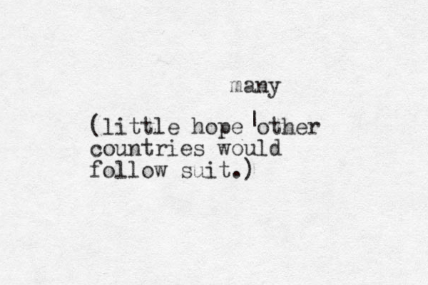 (little hope other countries would follow suit.) | many 