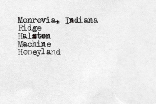 Monrovia, Indiana Ridge Halston Machine Honeyland