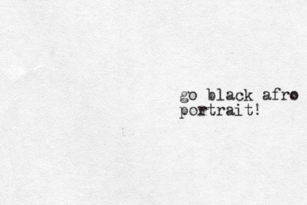 go black afro portrait!