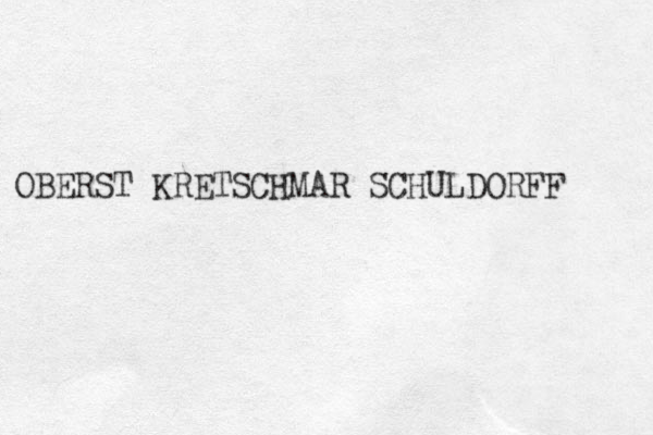 OBERST KRETSCHMAR SCHULDORFF 