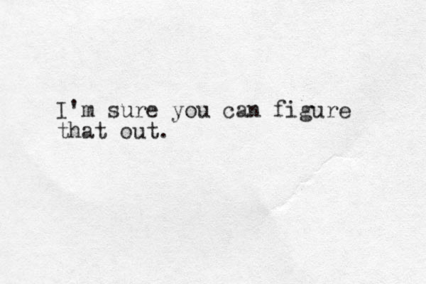 I'm sure you can figure that out. 