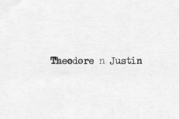Theodore n Justin 