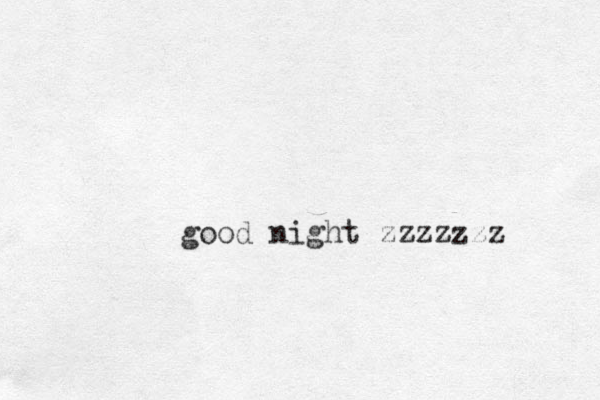 good night zzzzzzz 