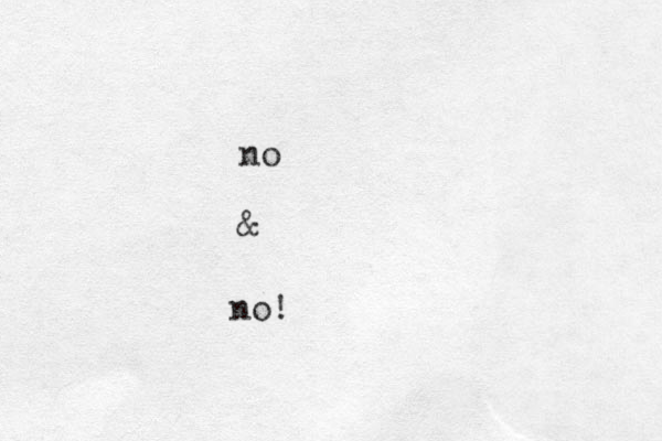 no & no!