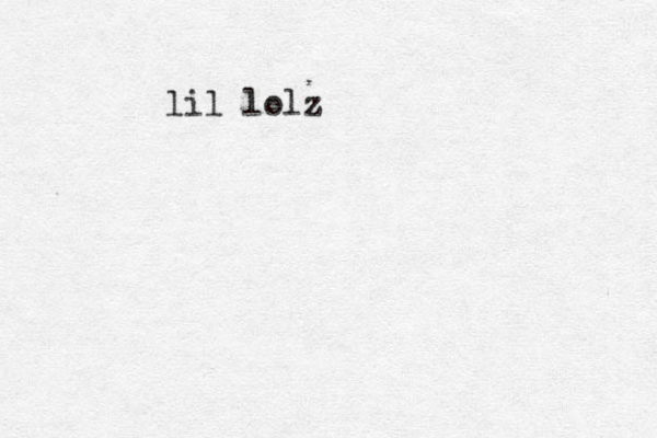 lil lolz