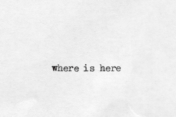 where is here