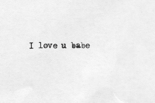 I love u babe