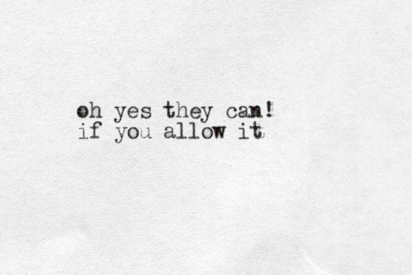 oh yes they can! if you allow it