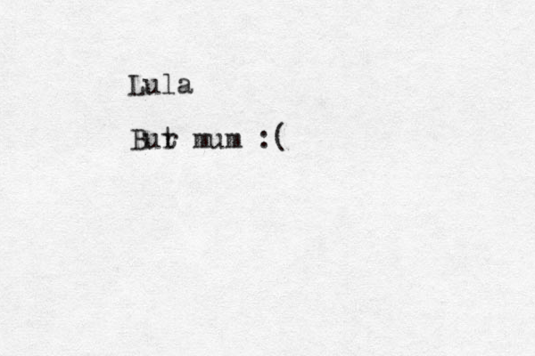 Lula Bur t mum :( 