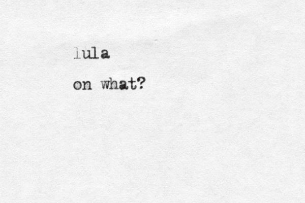 lula on what?