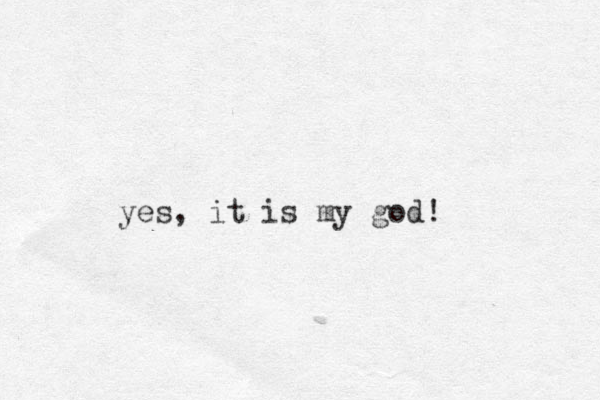 yes, it is my god! 