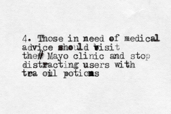 4. Those in need of medical advice should b visit thev # Mayo clinic and stop distracting users with tra e oul i i potiom n ns