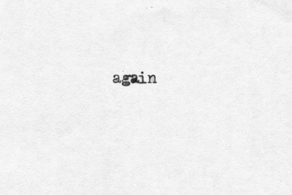 again