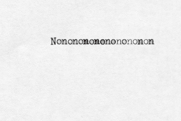 Nononononononononon 