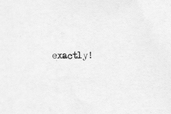 exactly! 