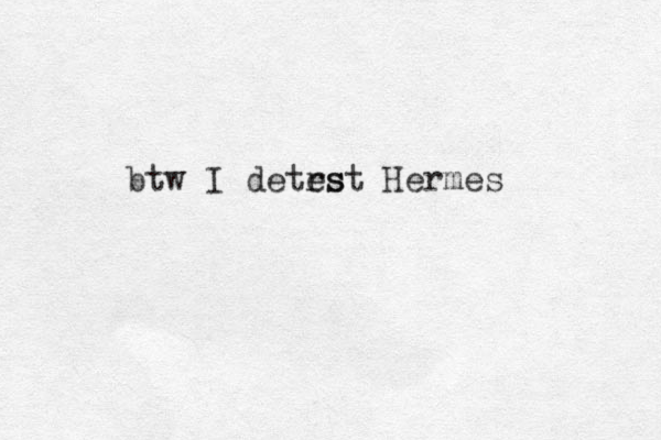 btw I detrs est Hermes 