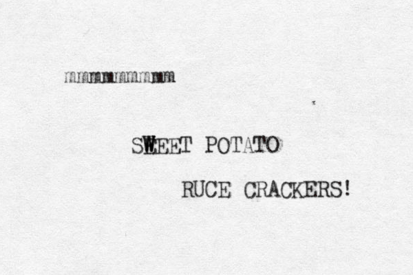 mmmmmmmmm SEEET W W W POTATO RUCE CRACKERS! 